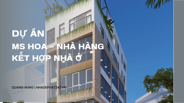 Ms Hoa – Nhà Hàng Kết Hợp Nhà Ở